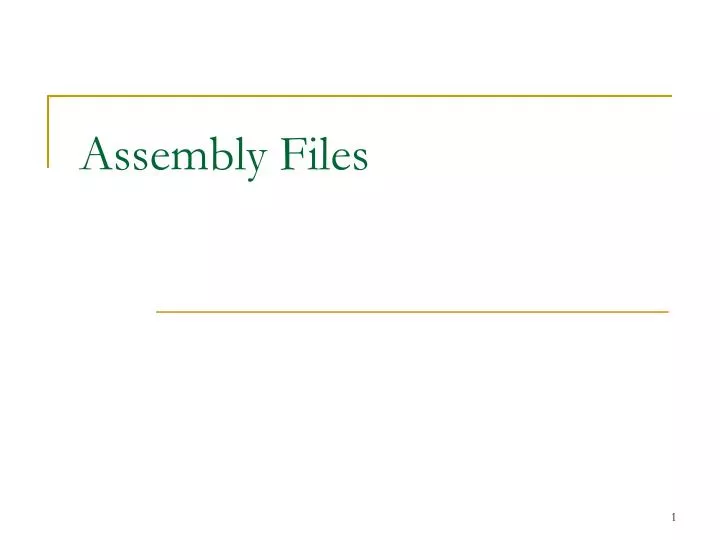 assembly files