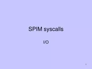 SPIM syscalls