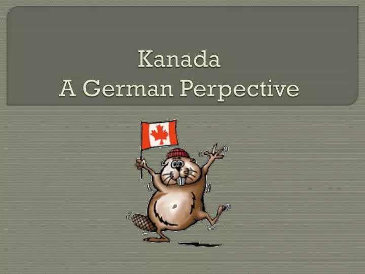 kanada a german perpective