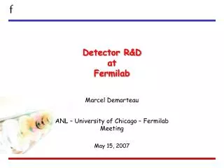 Detector R&amp;D at Fermilab