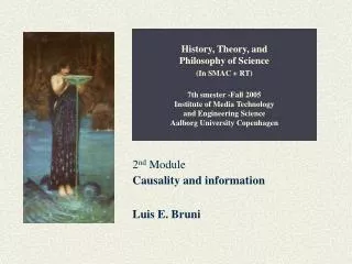 2 nd Module Causality and information Luis E. Bruni