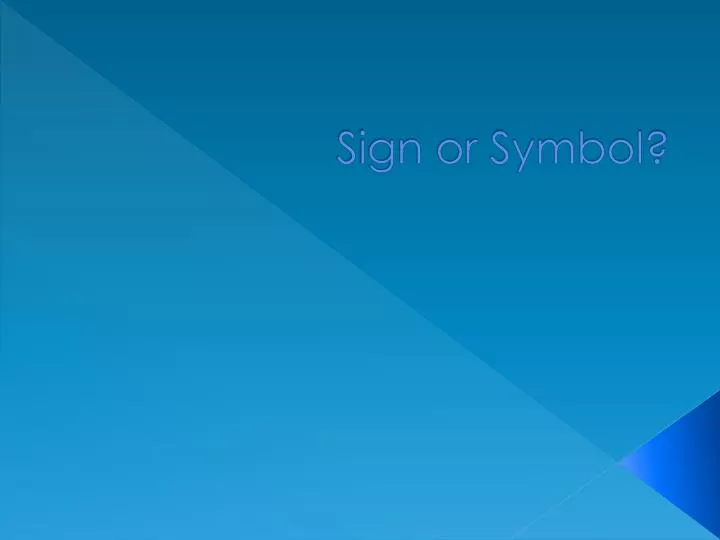 sign or symbol