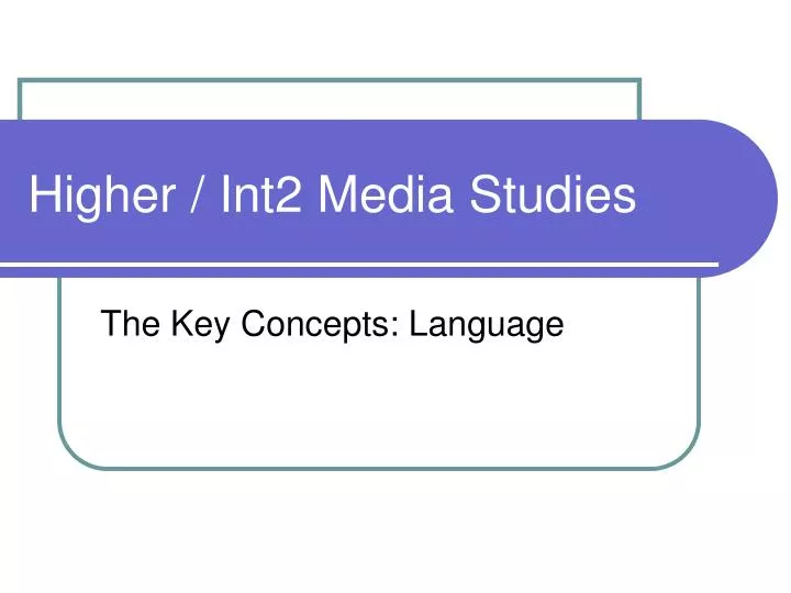 higher int2 media studies
