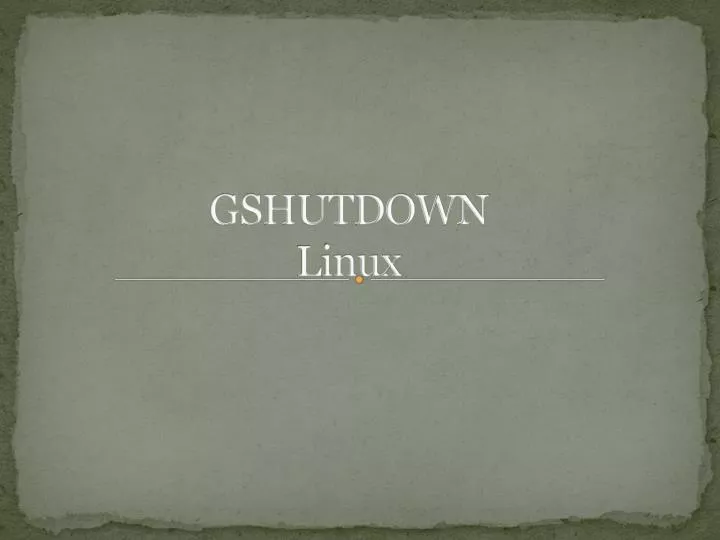 gshutdown linux