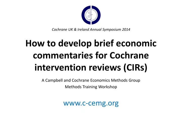 how to develop brief economic commentaries for cochrane intervention reviews cirs