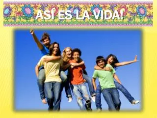 as es la vida