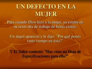 un defecto en la mujer