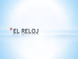 el reloj