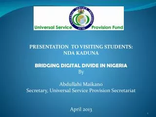 PRESENTATION TO VISITING STUDENTS: NDA KADUNA BRIDGING DIGITAL DIVIDE IN NIGERIA By