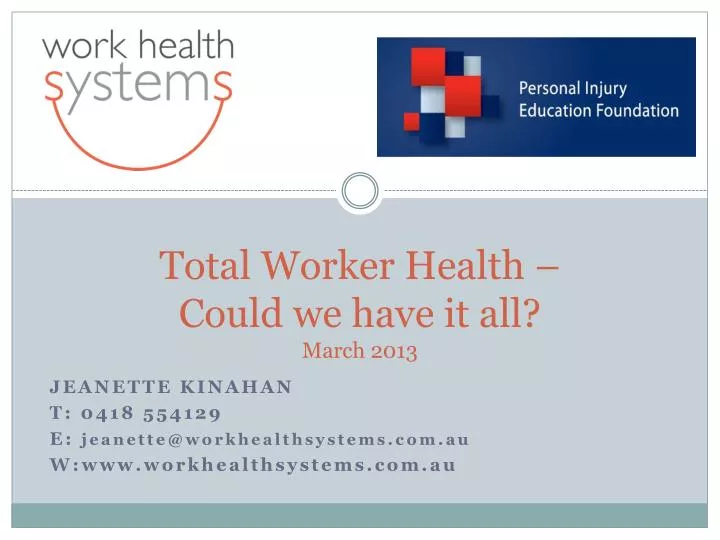 total worker health could we have it all march 2013