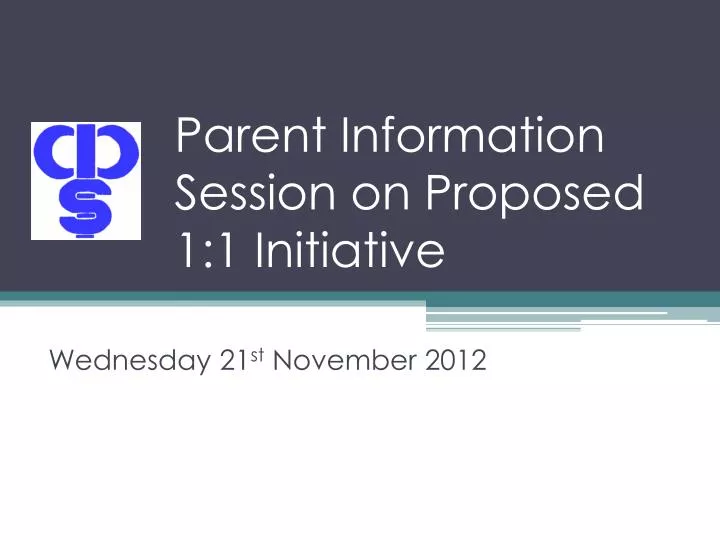 parent information session on proposed 1 1 initiative