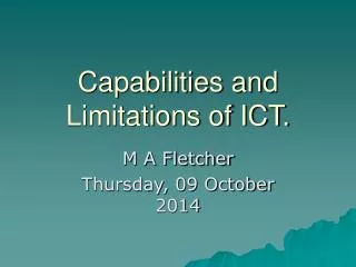 Capabilities and Limitations of ICT.
