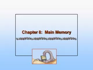 chapter 8 main memory