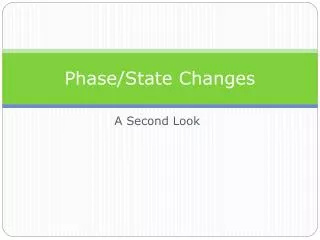 Phase/State Changes