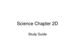 Science Chapter 2D