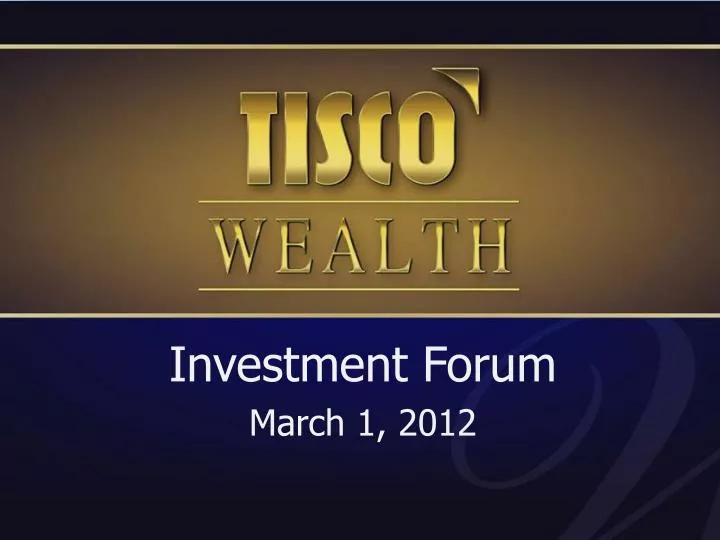 investment forum march 1 2012