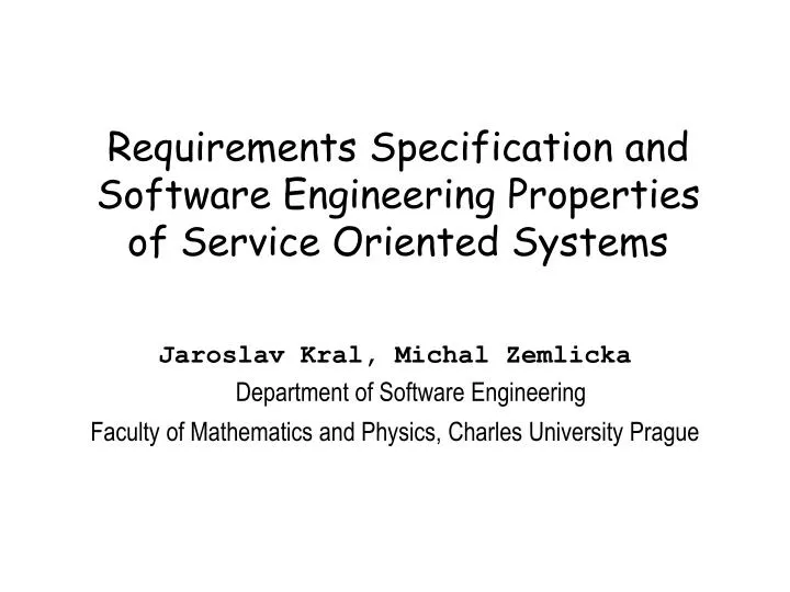 requirements specification and software engineering properties of service oriented systems