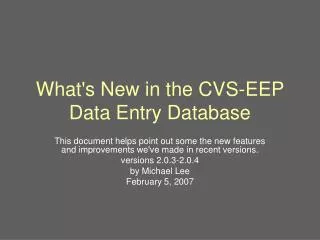 What's New in the CVS-EEP Data Entry Database