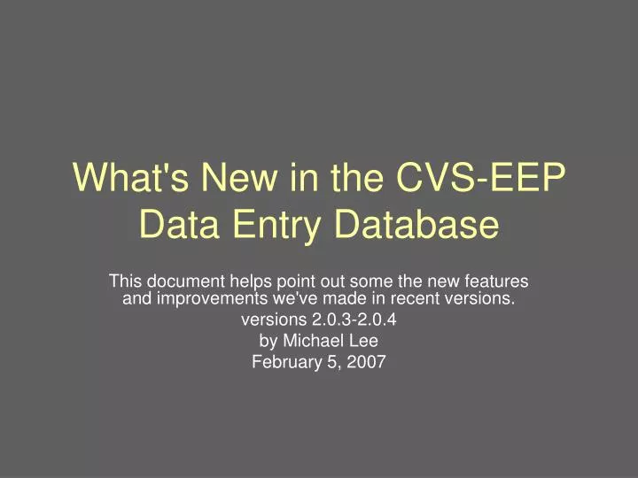 what s new in the cvs eep data entry database