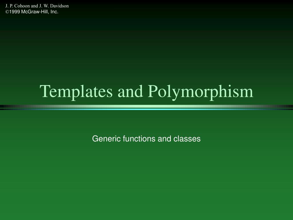 PPT - Templates and Polymorphism PowerPoint Presentation, free download ...
