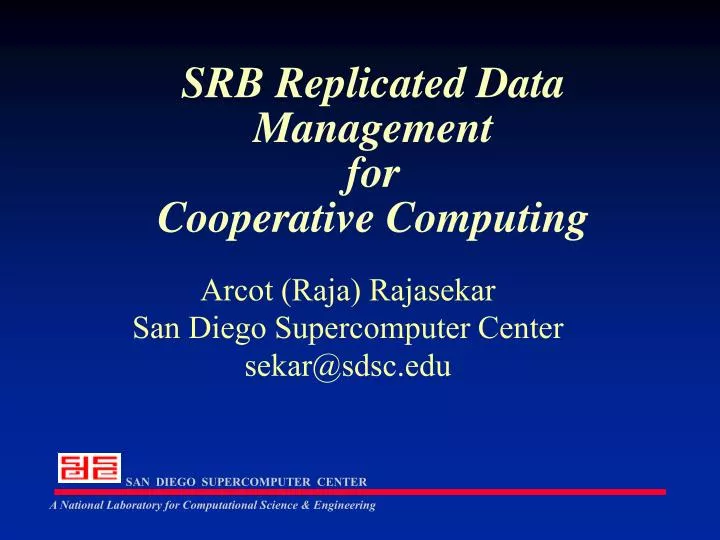 srb replicated data management for cooperative computing