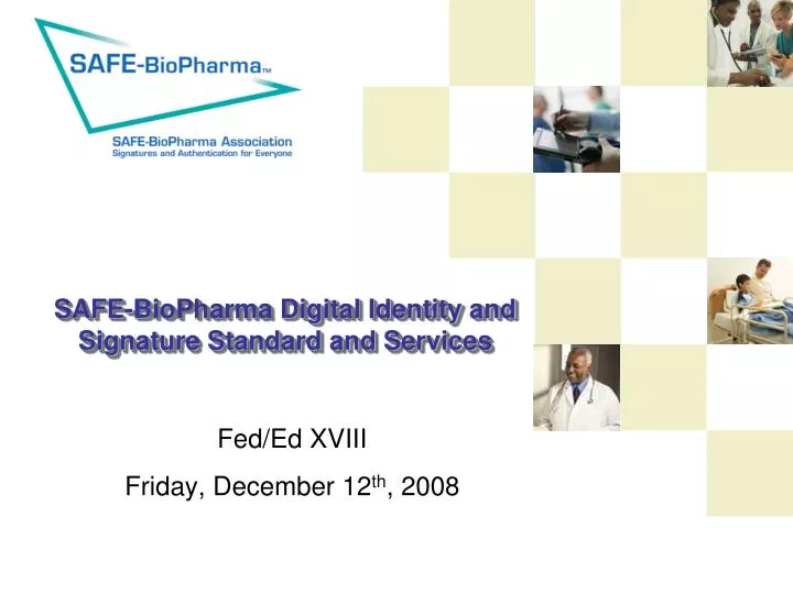 safe biopharma digital identity and signature standard and services