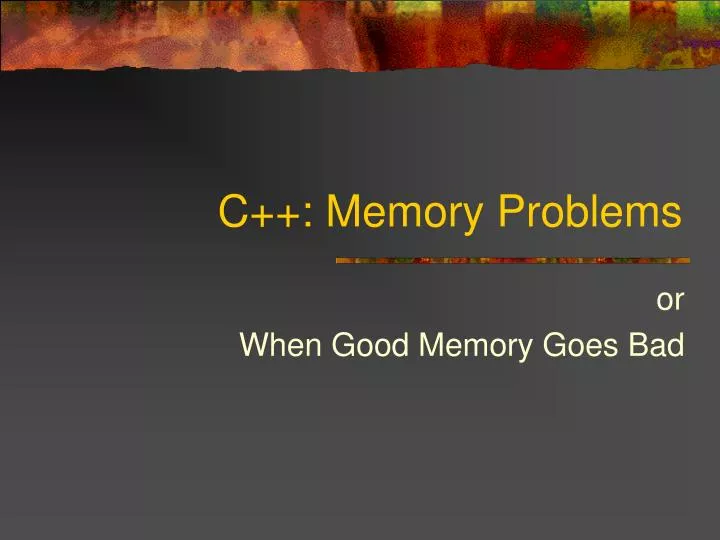 c memory problems