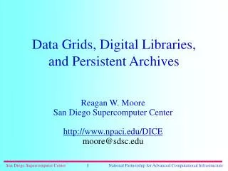 Data Grids, Digital Libraries, and Persistent Archives