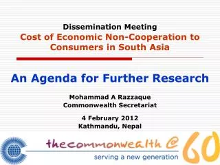 Dissemination Meeting Cost of Economic Non-Cooperation to Consumers in South Asia
