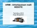 ARMI - Arkiohjauksen malli HESOTE - slide 1