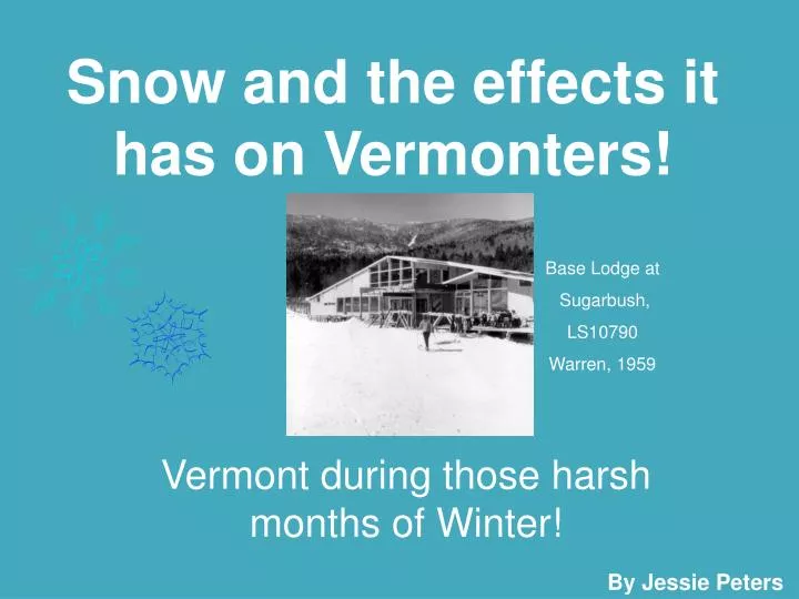 snow and the effects it has on vermonters