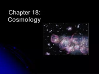 Chapter 18: Cosmology