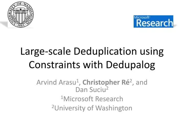 large scale deduplication using constraints with dedupalog