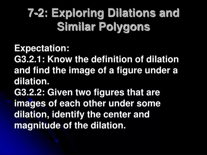 7 2 exploring dilations and similar polygons