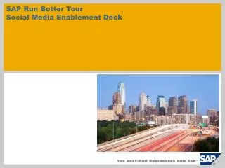 SAP Run Better Tour Social Media Enablement Deck
