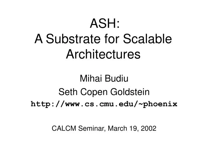 ash a substrate for scalable architectures