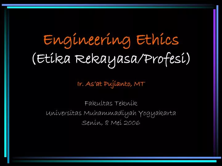 engineering ethics etika rekayasa profesi