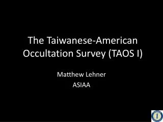 The Taiwanese-American Occultation Survey (TAOS I)