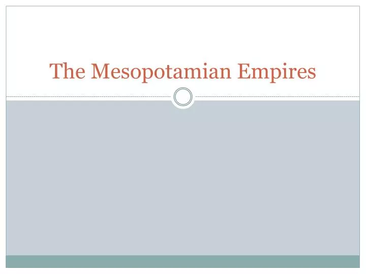 the mesopotamian empires