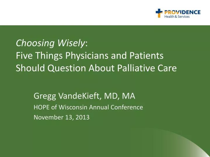 choosing wisely five things physicians and patients should question about palliative care