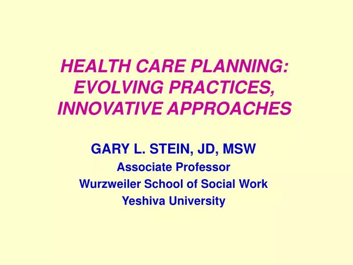 health care planning evolving practices innovative approaches