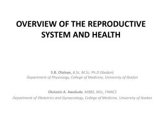 OVERVIEW OF THE REPRODUCTIVE SYSTEM AND HEALTH