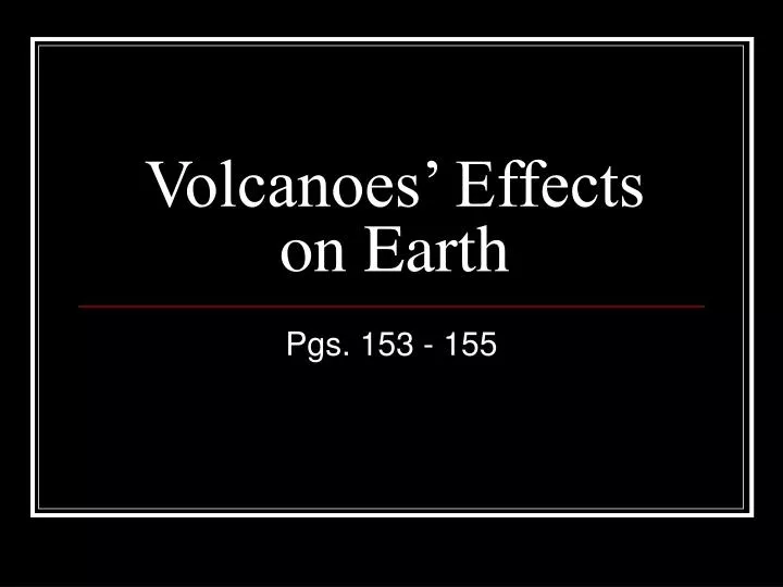 volcanoes effects on earth