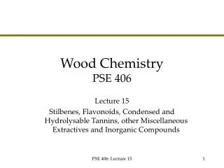 Wood Chemistry PSE 406