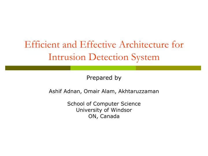 efficient and effective architecture for intrusion detection system
