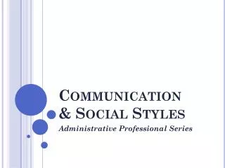 Communication &amp; Social Styles