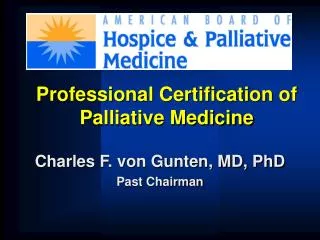 Professional Certification of Palliative Medicine