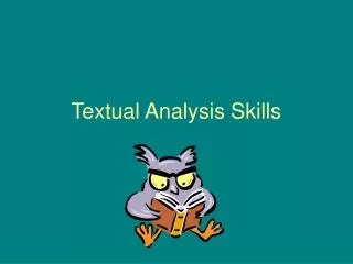 Textual Analysis Skills