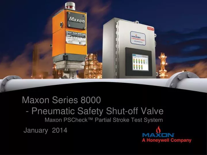 maxon series 8000 pneumatic safety shut off valve maxon pscheck partial stroke test system