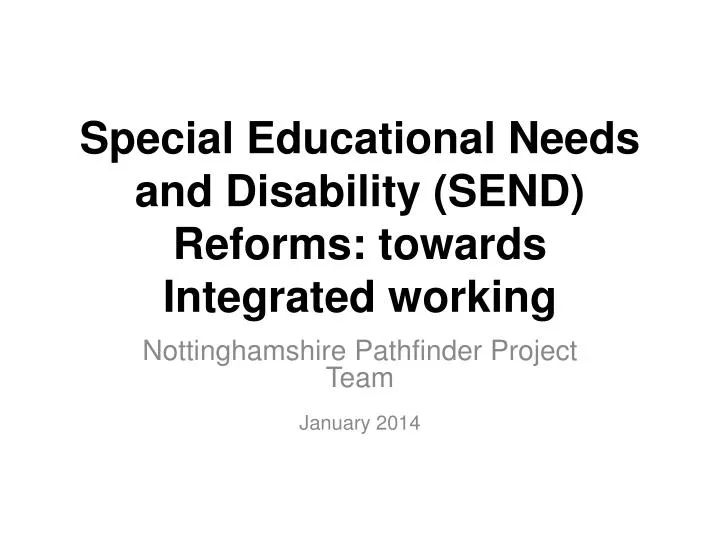 special educational needs and disability send reforms towards integrated working